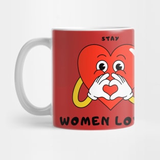 stay women lover Mug